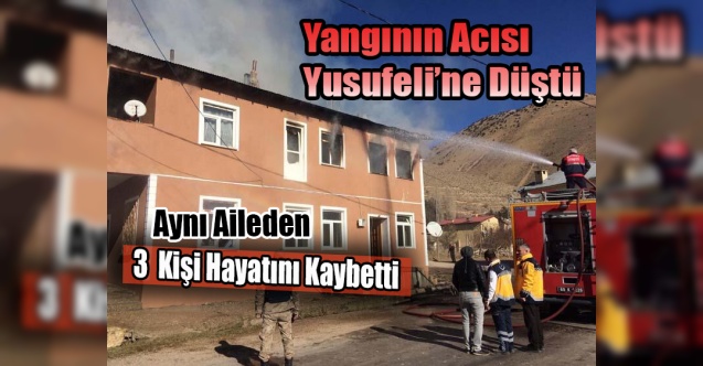 Bayburt’taki yangının acısı Yusufeli’ne düştü